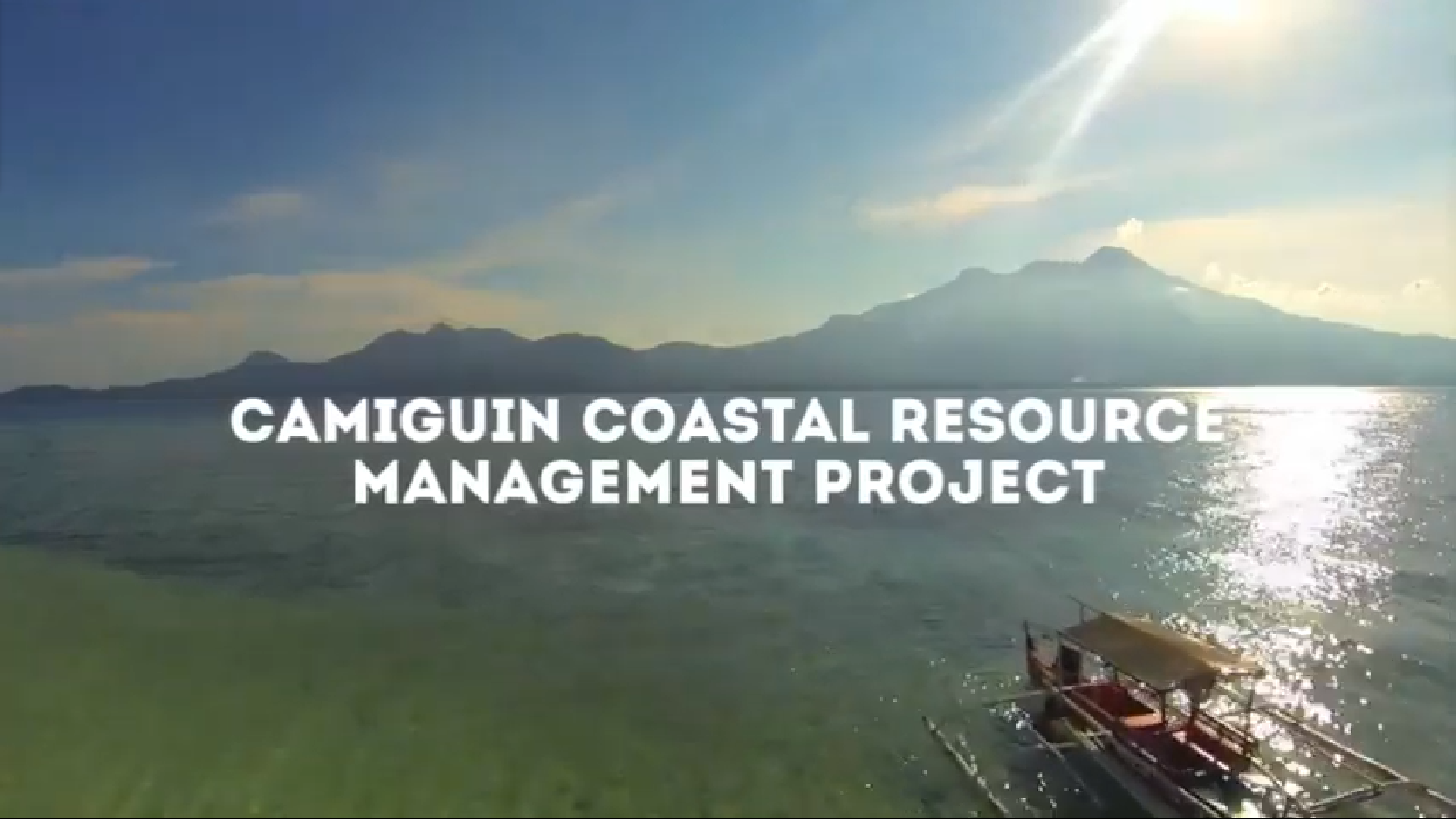 Watch the video highlights of the Camiguin Coastal Resource Management Project