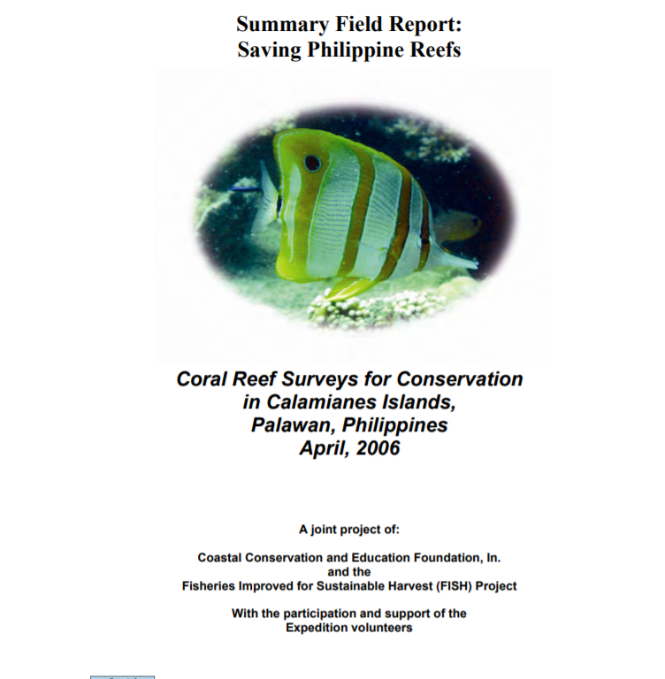 Summary Field Report: “Saving Philippine Reefs” Coral Reef Monitoring Expedition to the Calamianes Islands, Palawan, Philippines April 8-16, 2006