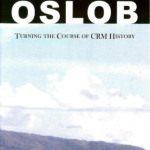 Oslob – Turning the course of CRM History