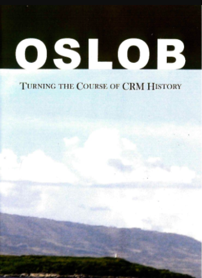 Oslob – Turning the course of CRM History